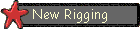 New Rigging