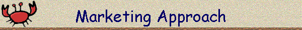 Marketing Approach